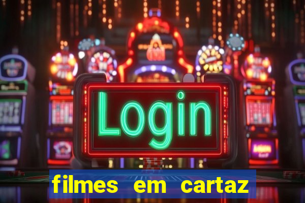 filmes em cartaz conjunto nacional
